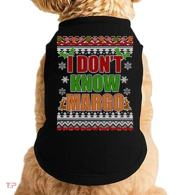 I Don't Know Margo Ugly Christmas Doggie Tank
