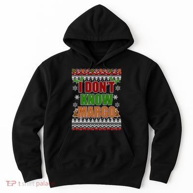 I Don't Know Margo Ugly Christmas Hoodie