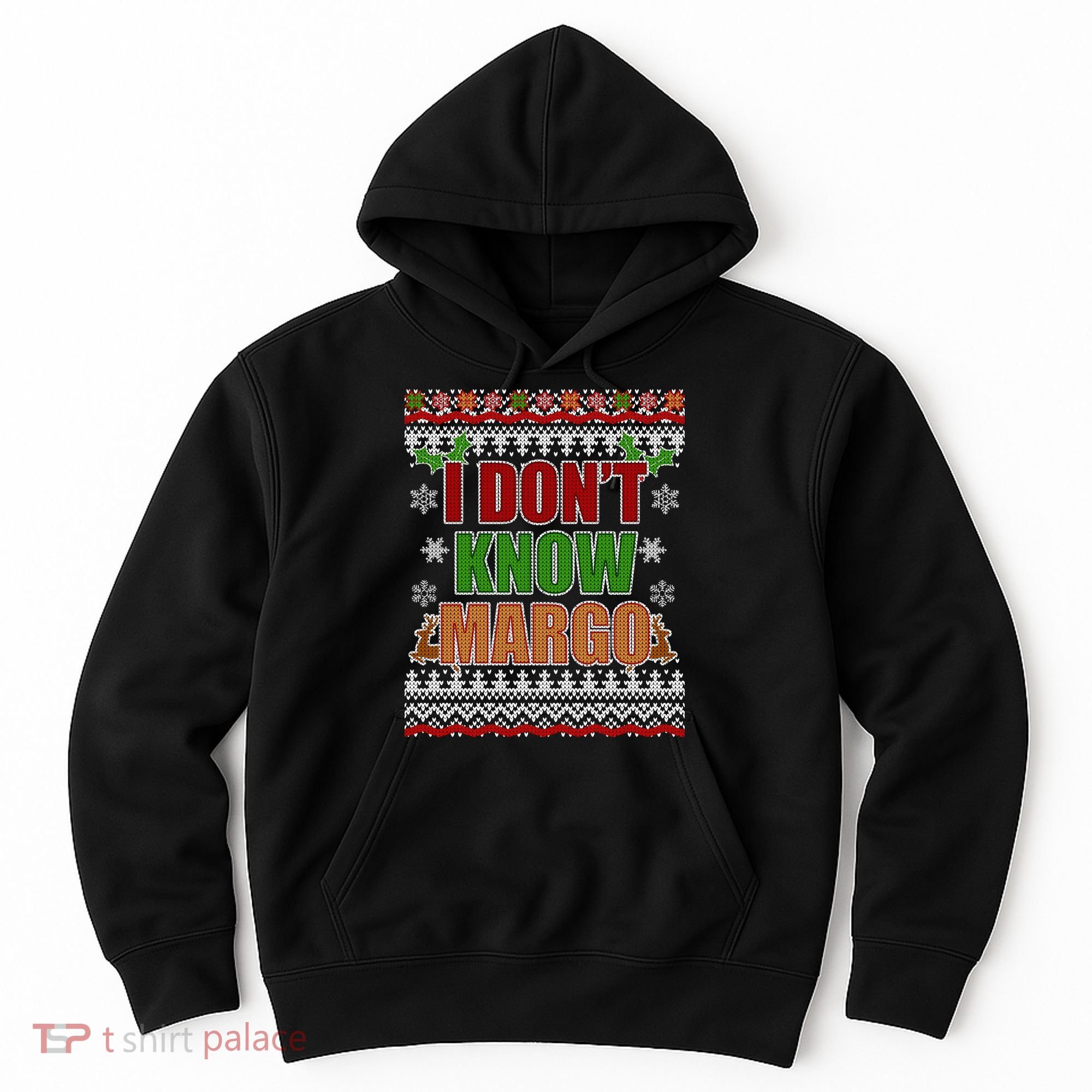 I Don't Know Margo Ugly Christmas Hoodie