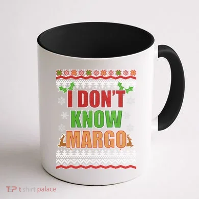 I Don't Know Margo Ugly Christmas Coffee Mug back