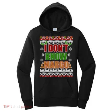 I Don't Know Margo Ugly Christmas Women's Hoodie