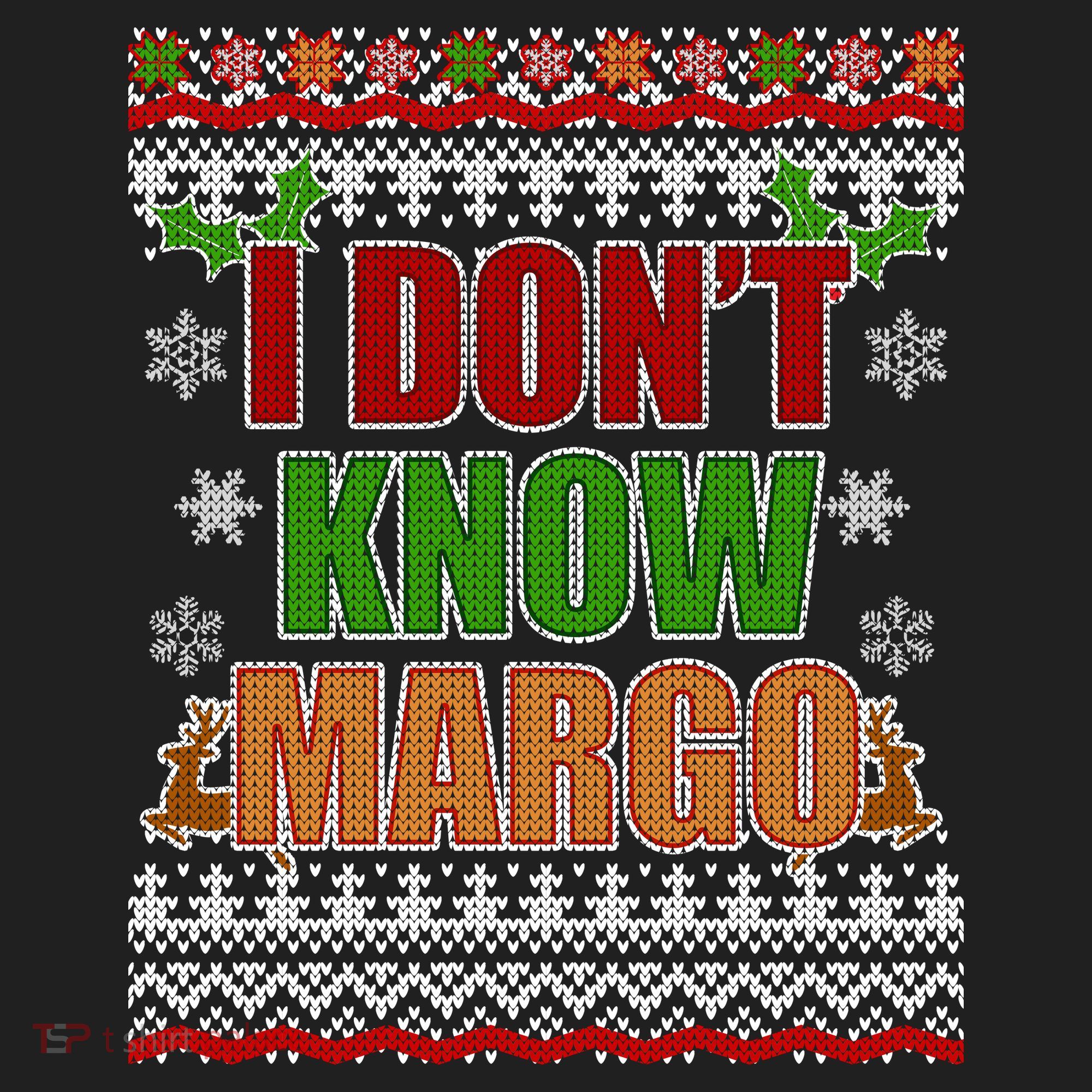 I Don't Know Margo Ugly Christmas Tumbler
