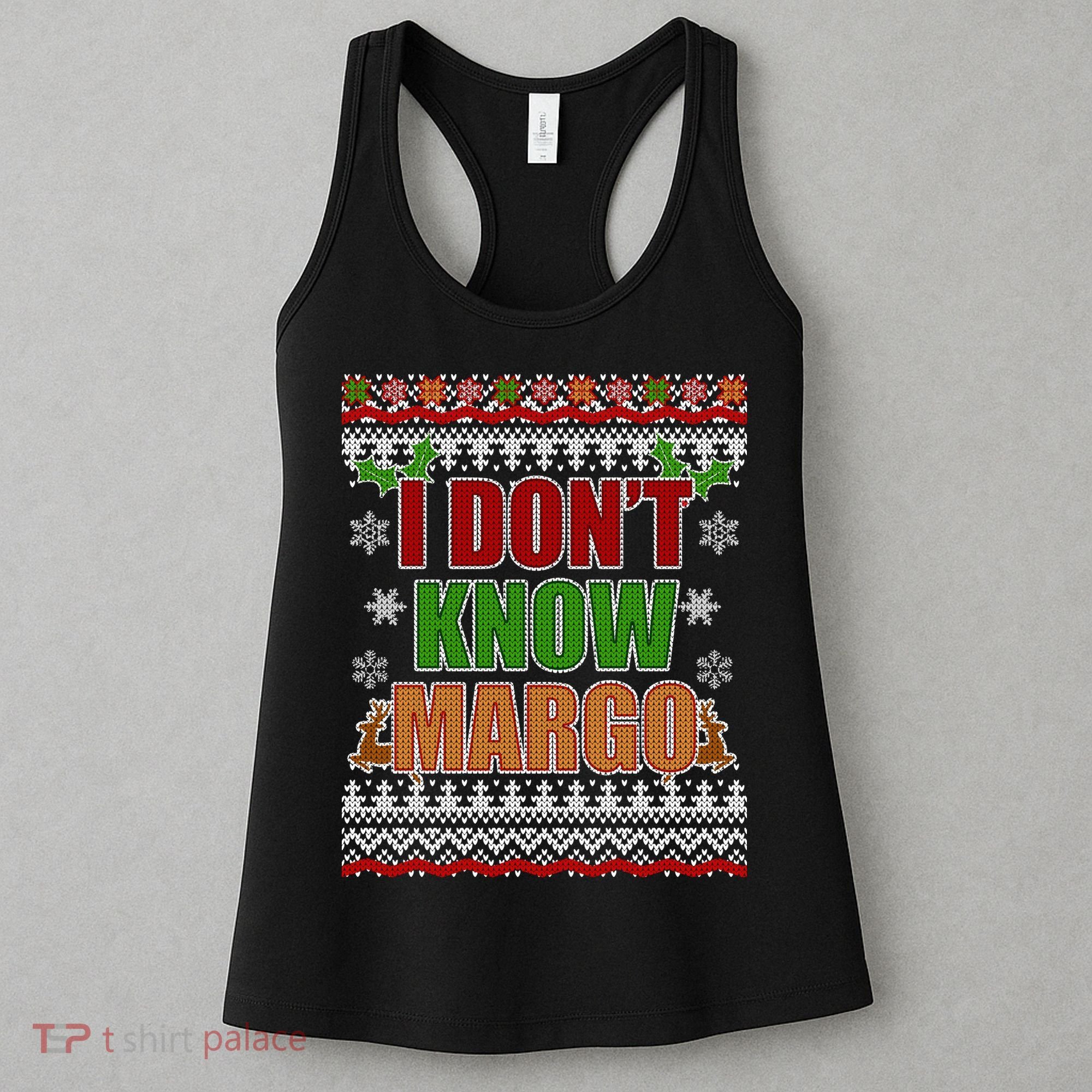 I Don't Know Margo Ugly Christmas Women's Tank Top