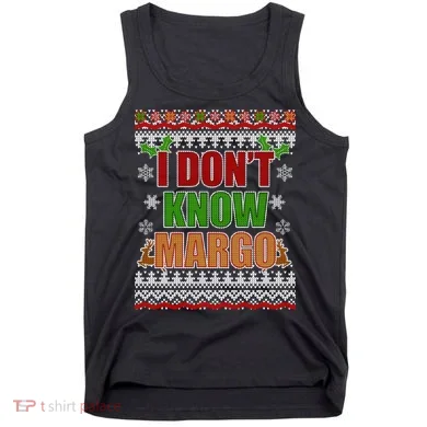 I Don't Know Margo Ugly Christmas Tank Top