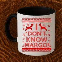I Don't Know Margo Ugly Christmas Sweater Funny Coffee Mug thumb 2