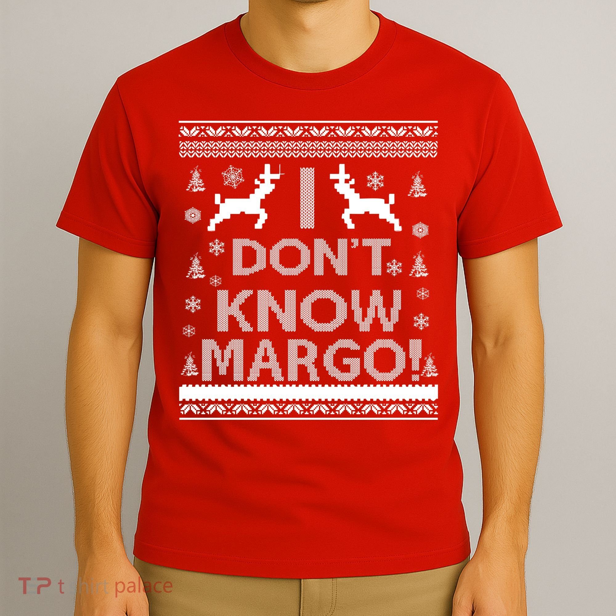 I Don't Know Margo Ugly Christmas Sweater Funny T-Shirt