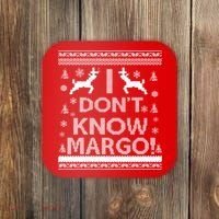 I Don't Know Margo Ugly Christmas Sweater Funny Coaster thumb 0
