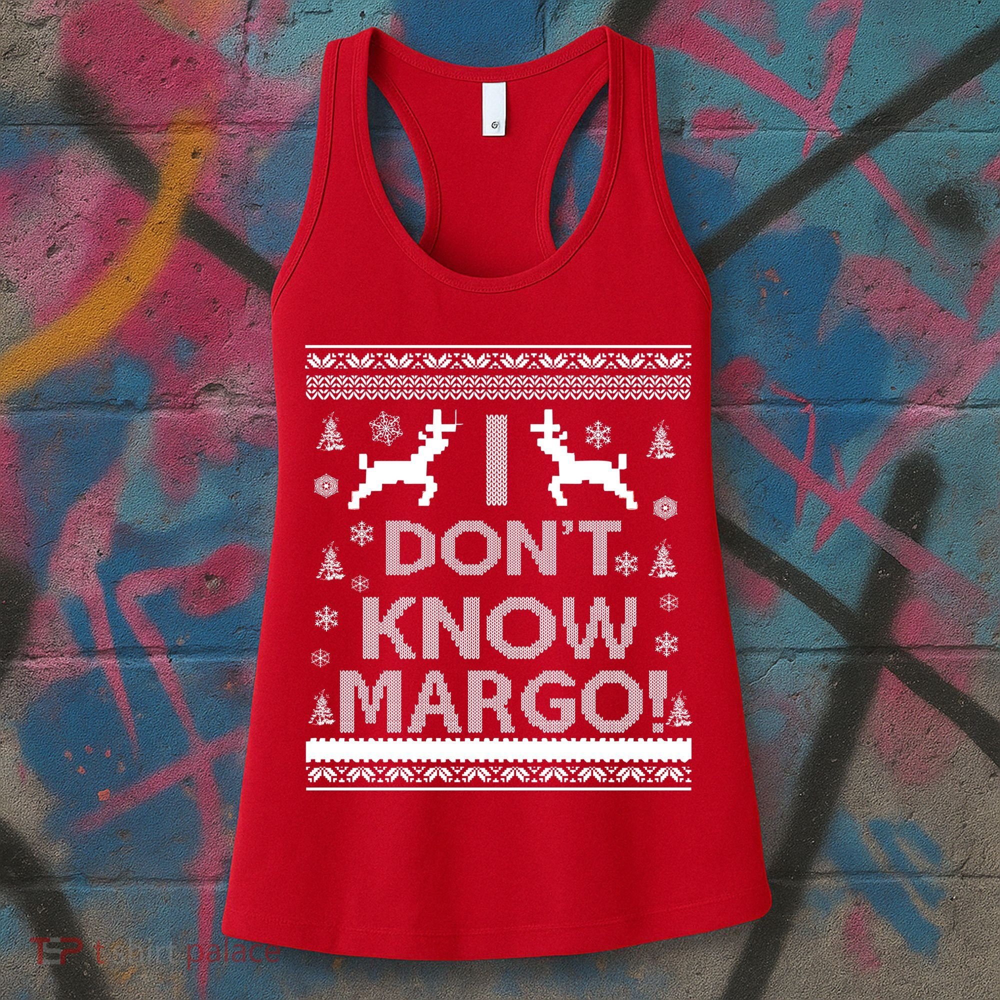 I Don't Know Margo Ugly Christmas Sweater Funny Women's Tank Top