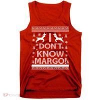 I Don't Know Margo Ugly Christmas Sweater Funny Tank Top thumb 0