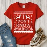 I Don't Know Margo Ugly Christmas Sweater Funny Women's T-Shirt thumb 3