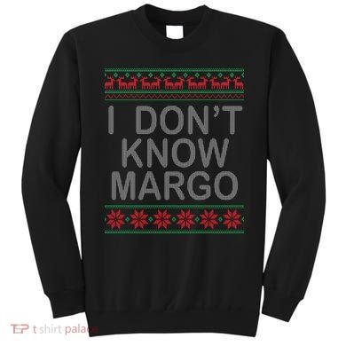 I Don't Know Margo Ugly Matching Christmas Sweatshirt