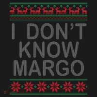 I Don't Know Margo Ugly Matching Christmas T-Shirt thumb 7