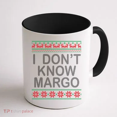 I Don't Know Margo Ugly Matching Christmas Coffee Mug back