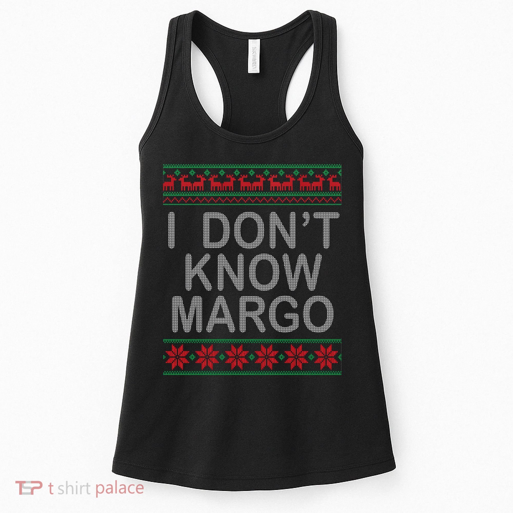 I Don't Know Margo Ugly Matching Christmas Women's Tank Top
