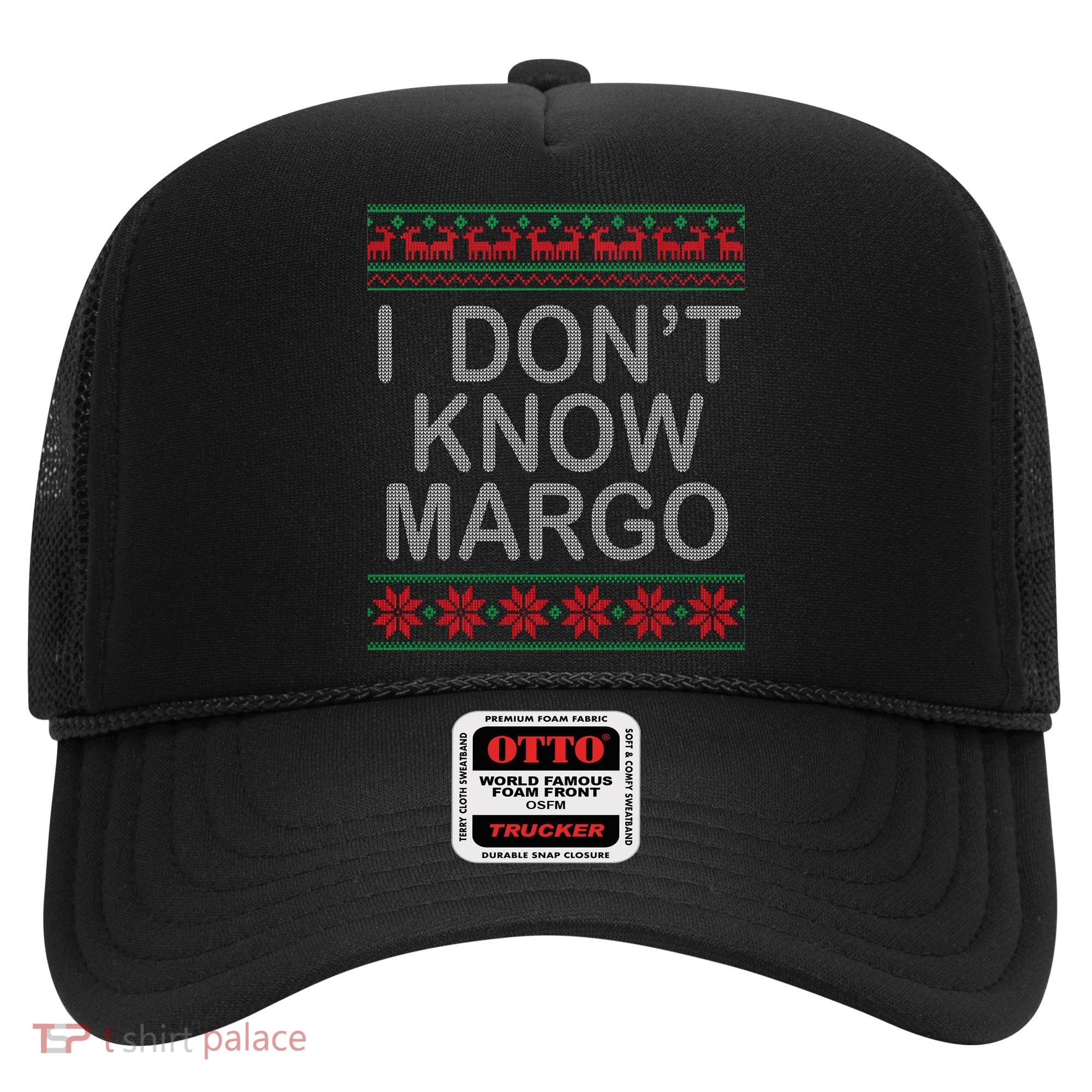 I Don't Know Margo Ugly Matching Christmas Hat