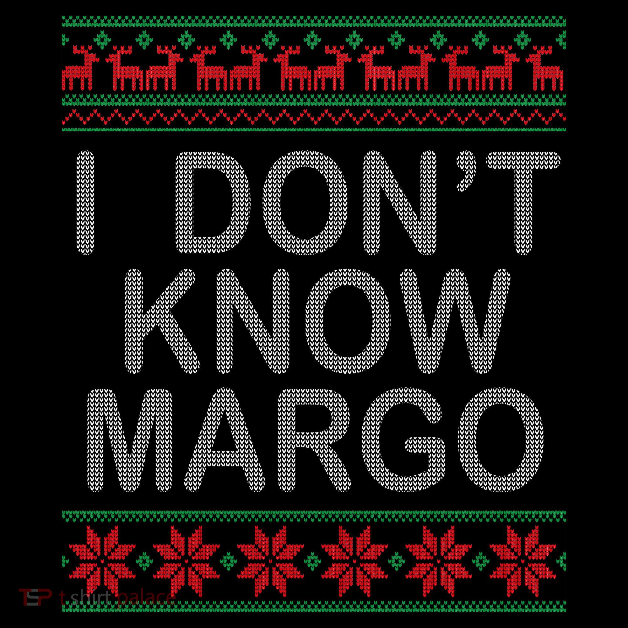 I Don't Know Margo Ugly Matching Christmas Toddler Hoodie