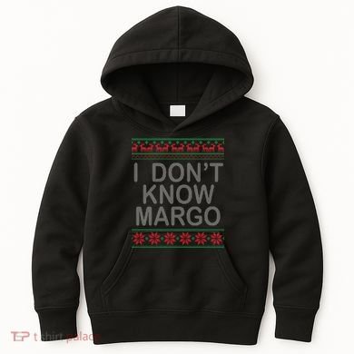 I Don't Know Margo Ugly Matching Christmas Kids Hoodie