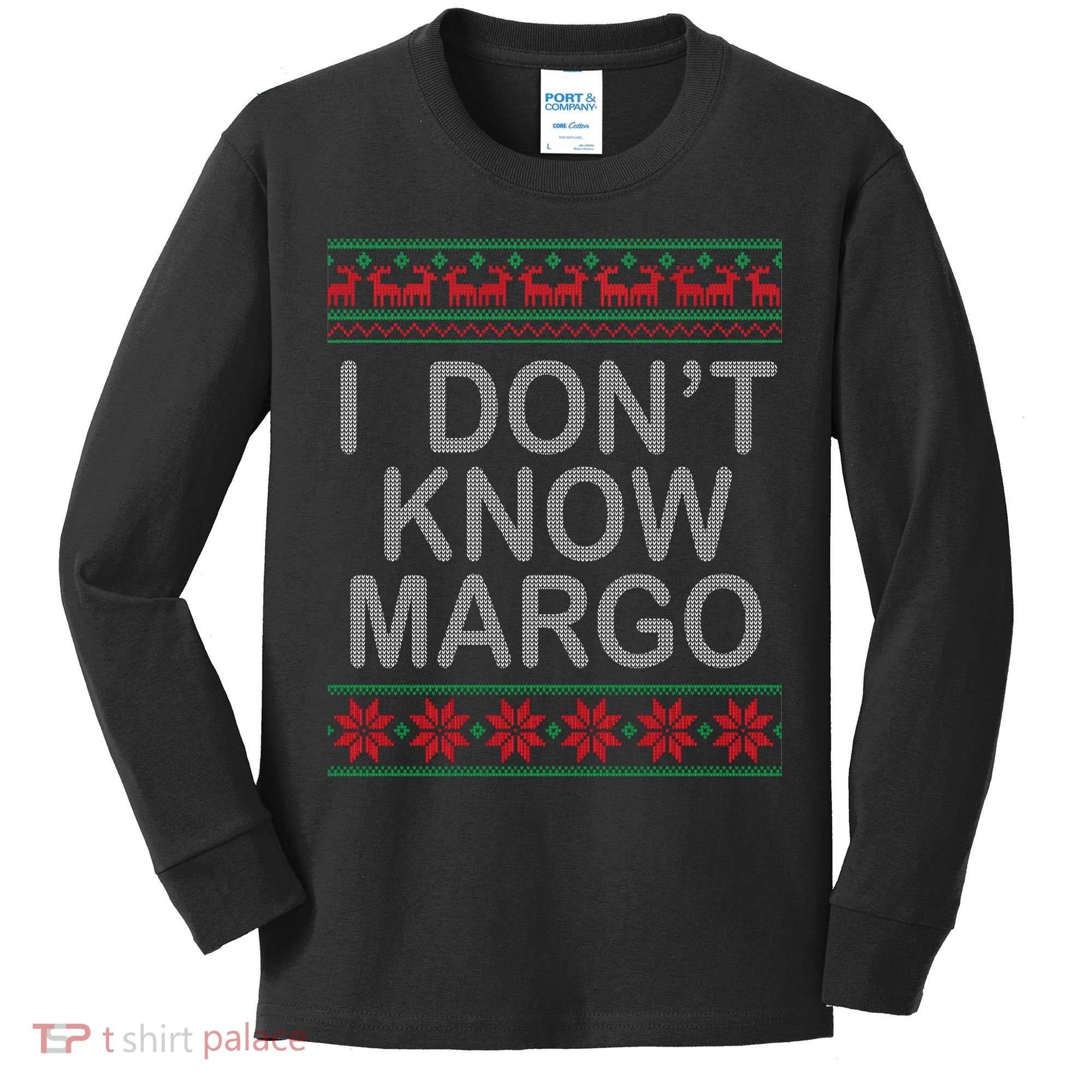I Don't Know Margo Ugly Matching Christmas Kids Long Sleeve Shirt