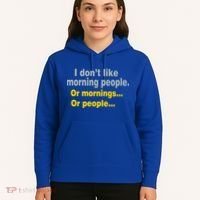 I Don't Like Morning People Hoodie thumb 5