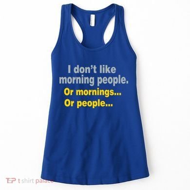 I Don't Like Morning People Women's Tank Top