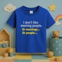 I Don't Like Morning People Toddler T-Shirt thumb 3