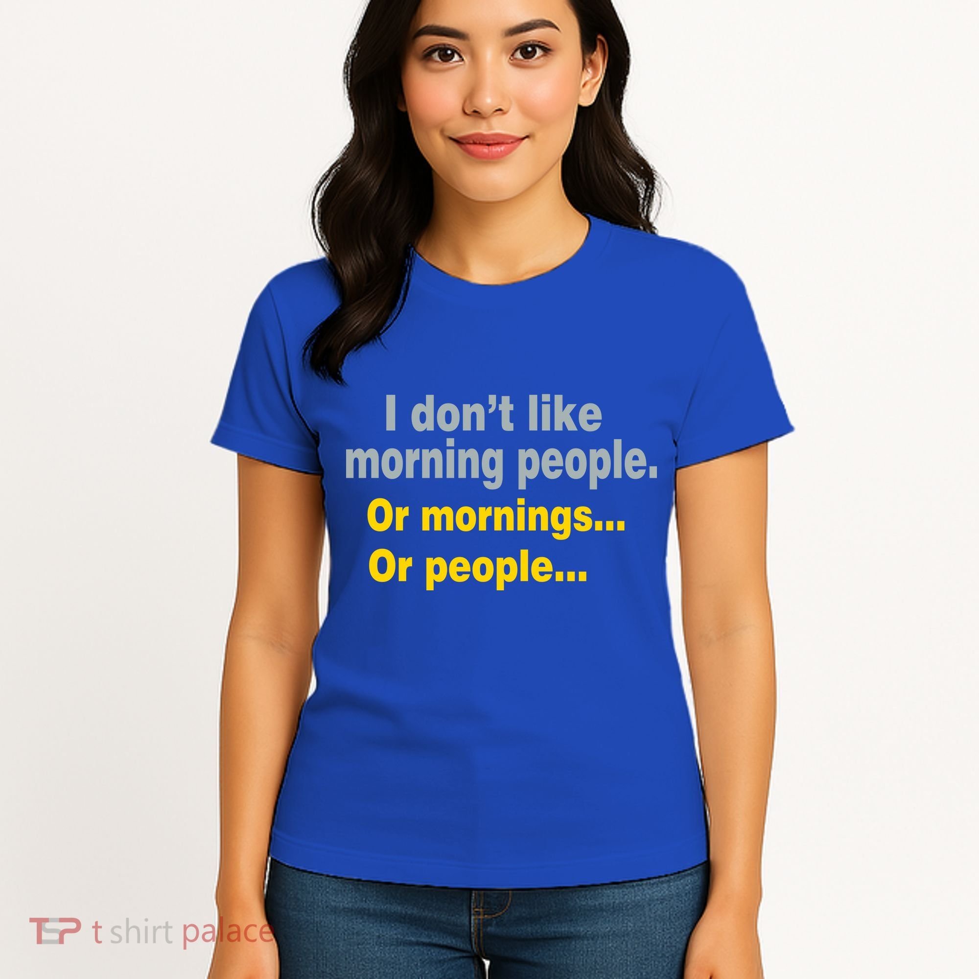 I Don't Like Morning People Women's T-Shirt