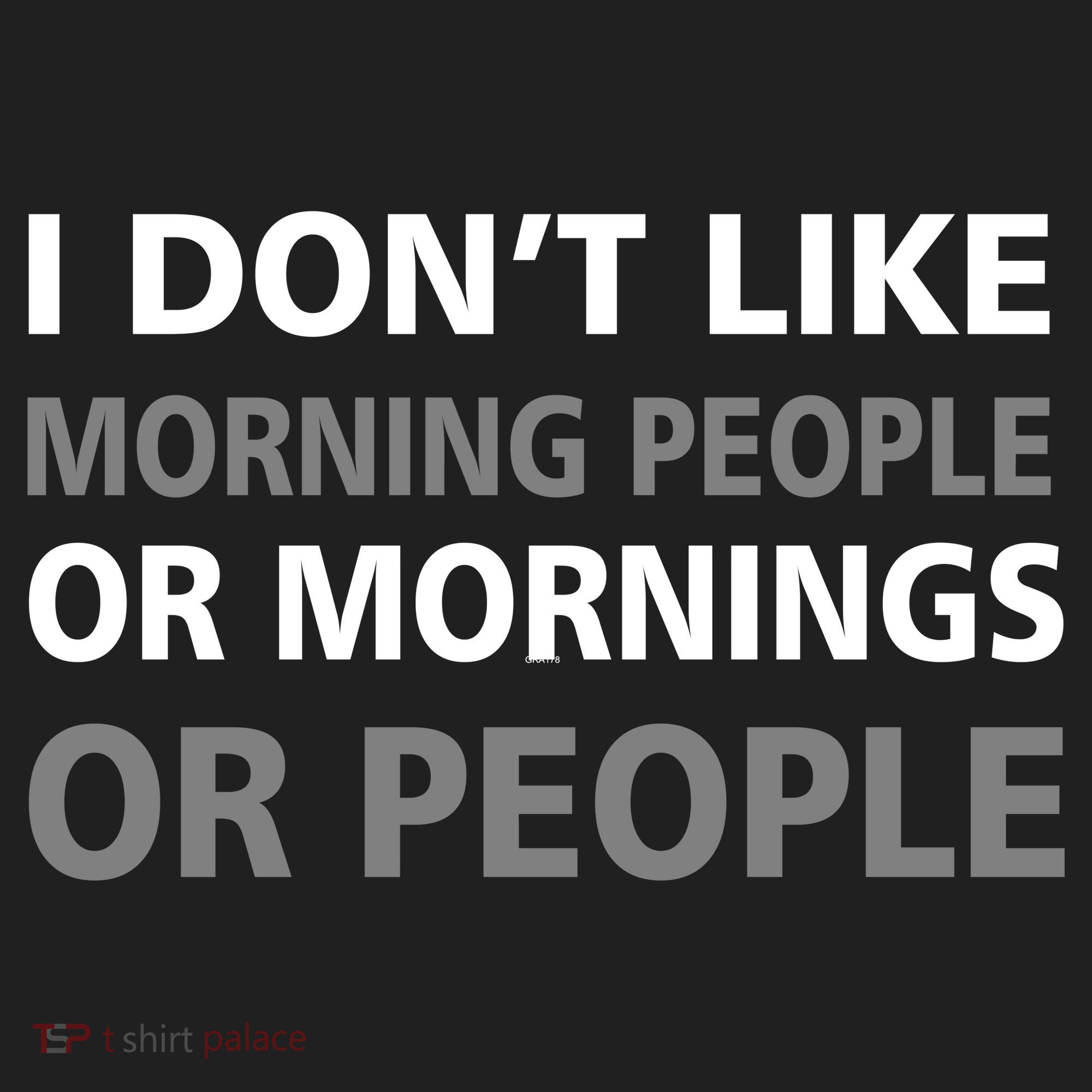 I Don't Like Mornings Or People Tumbler