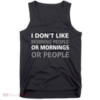 I Don't Like Mornings Or People Tank Top thumb 0