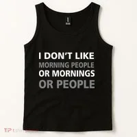 I Don't Like Mornings Or People Tank Top thumb 2