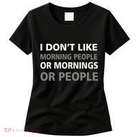 I Don't Like Mornings Or People Women's T-Shirt thumb 0