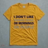 I Don't Like Mornings Or People T-Shirt thumb 5