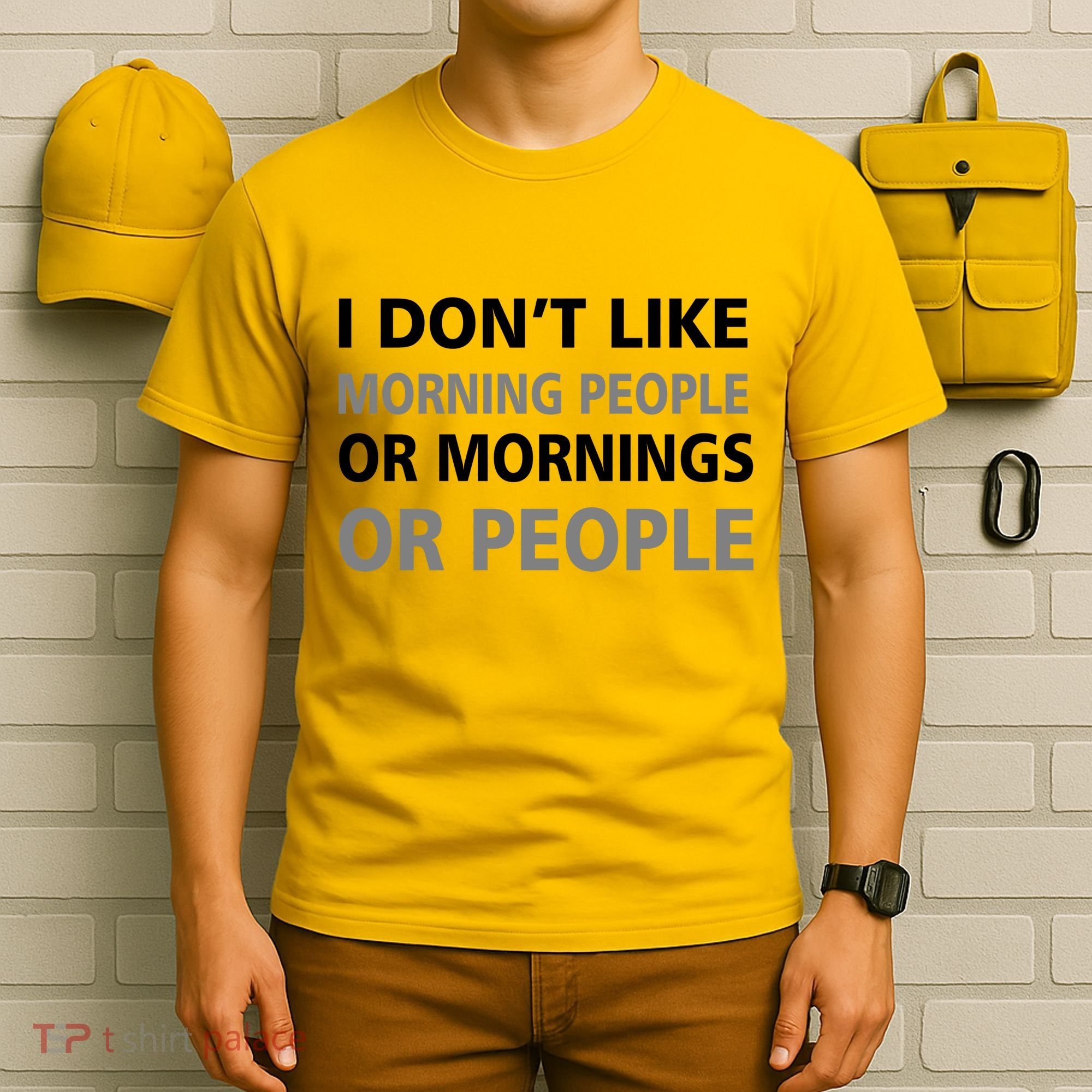 I Don't Like Mornings Or People T-Shirt