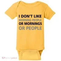 I Don't Like Mornings Or People Baby Bodysuit thumb 0