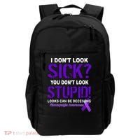 I Don't Look Sick Stupid Fibromyalgia Awareness Backpack thumb 0
