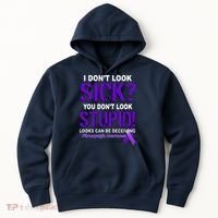 I Don't Look Sick Stupid Fibromyalgia Awareness Hoodie thumb 0