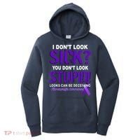 I Don't Look Sick Stupid Fibromyalgia Awareness Women's Hoodie thumb 0