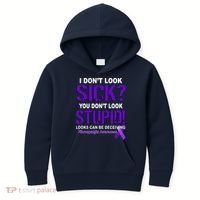 I Don't Look Sick Stupid Fibromyalgia Awareness Kids Hoodie thumb 0