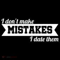 I Don't Make Mistakes I Date Them Doggie Tank thumb 4