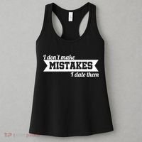 I Don't Make Mistakes I Date Them Women's Tank Top thumb 3