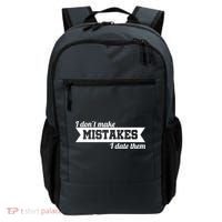 I Don't Make Mistakes I Date Them Backpack thumb 0