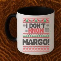 I Don't Margo Funny Christmas Coffee Mug thumb 2