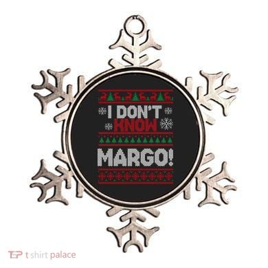 I Don't Margo Funny Christmas Ornament