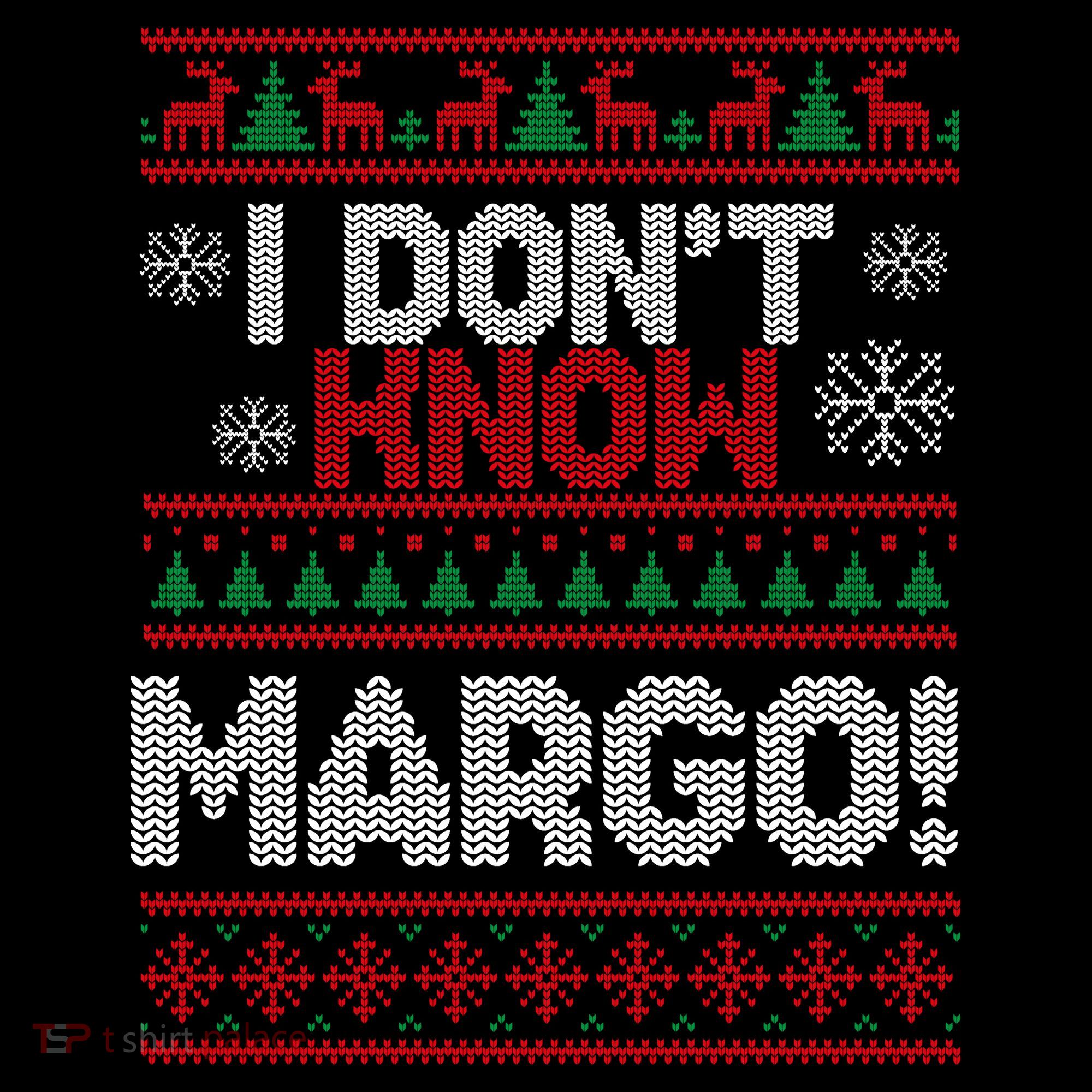 I Don't Margo Funny Christmas Ornament