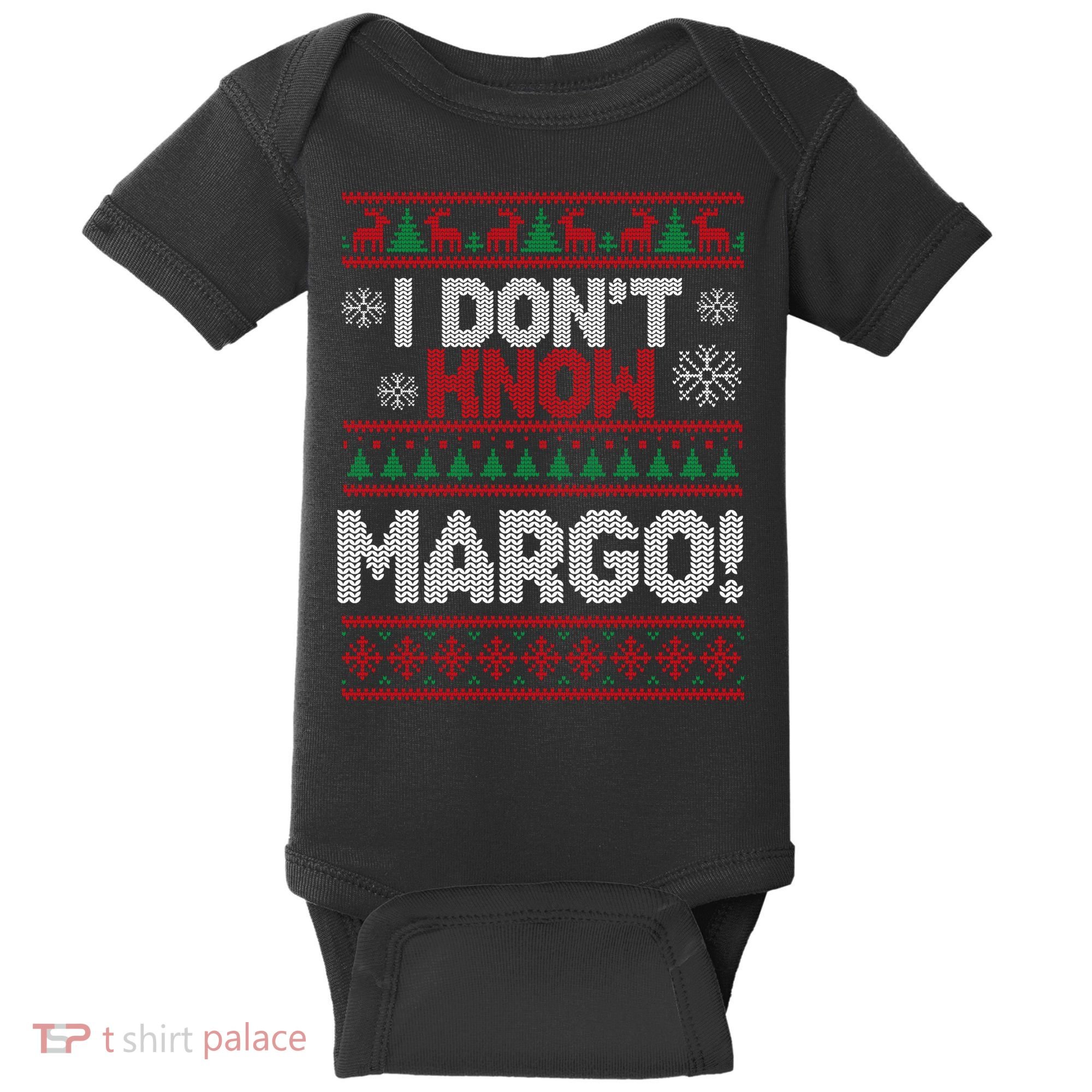 I Don't Margo Funny Christmas Baby Bodysuit
