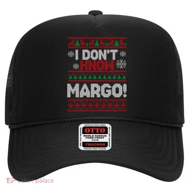 I Don't Margo Funny Christmas Hat