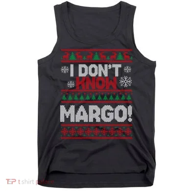 I Don't Margo Funny Christmas Tank Top