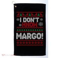 I Don't Margo Funny Christmas Golf Towel thumb 0