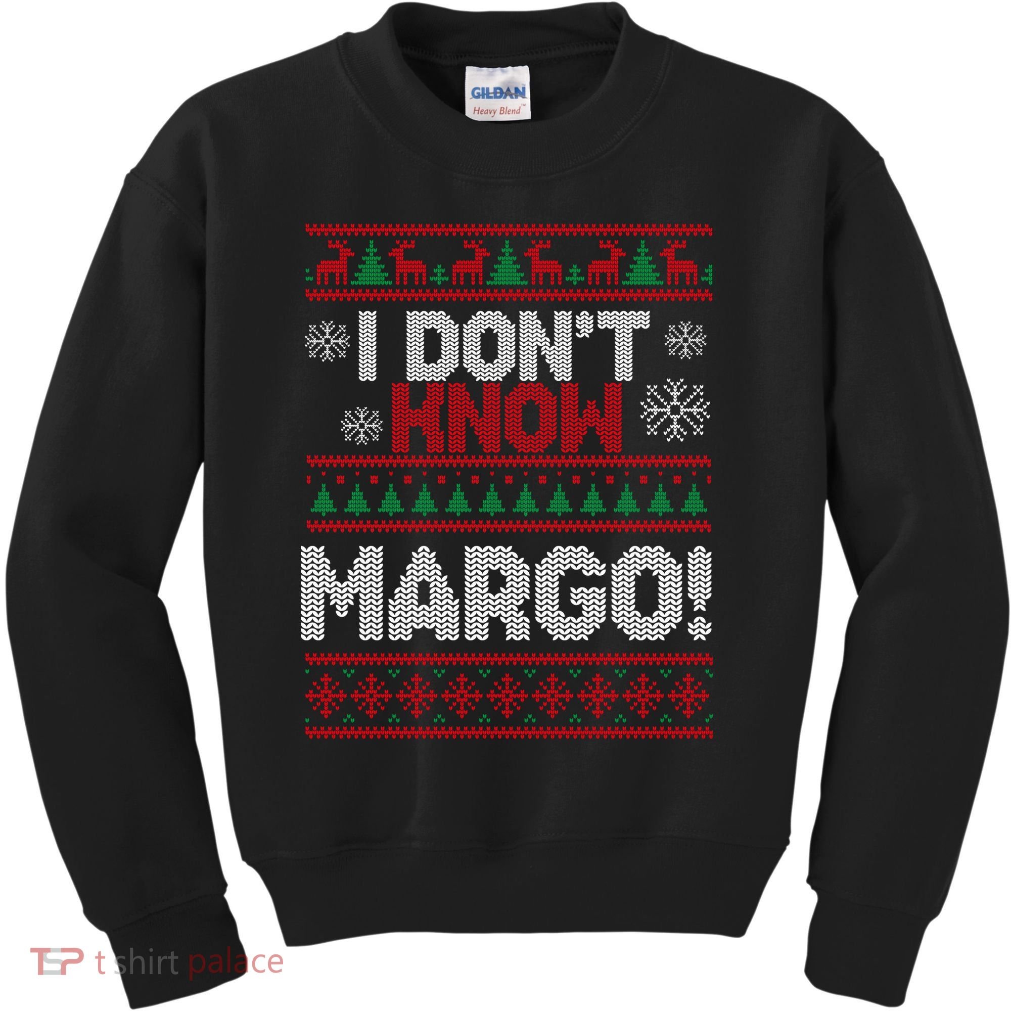 I Don't Margo Funny Christmas Kids Sweatshirt