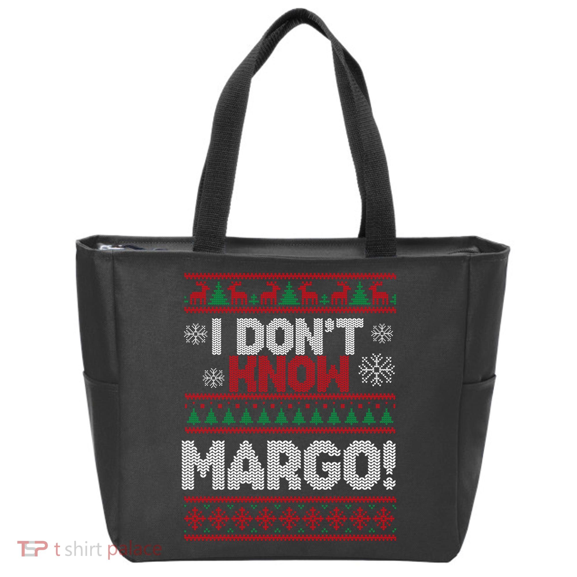 I Don't Margo Funny Christmas Tote Bag