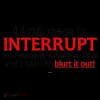I Don't Mean To Interrupt I Have To Blurt It Out Coffee Mug thumb 5